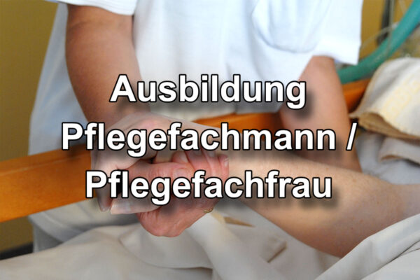 Ausbildung Pflegefachmann / Pflegefachfrau